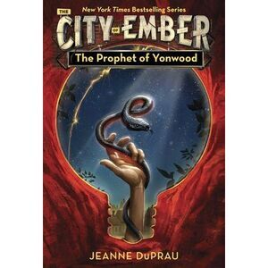 The Prophet of Yonwood -- Jeanne DuPrau